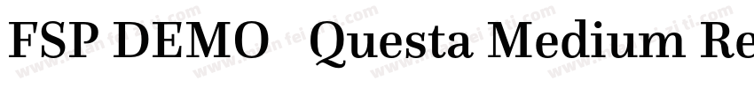 FSP DEMO   Questa Medium Regular字体转换